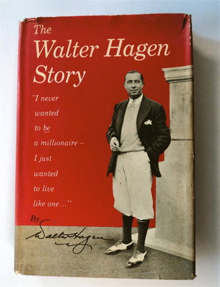 [77544] The Walter Hagen Story. Walter HAGEN, as told to Margaret Seaton Heck.