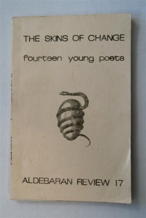 77623] The Skins of Change: Fourteen Young Poets. Sarah KENNEDY, eds John Oliver Simon
