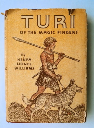 77647] Turi of the Magic Fingers. WILLIAMS Henry Lionel