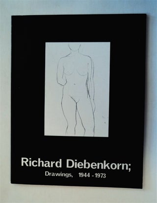 77673] Richard Diebenkorn; Drawings, 1944-1973, Mary Porter Sesnon Gallery, College Five,...