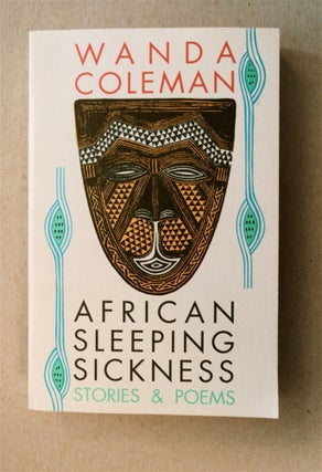 77678] African Sleeping Sickness: Stories & Poems. Wanda COLEMAN