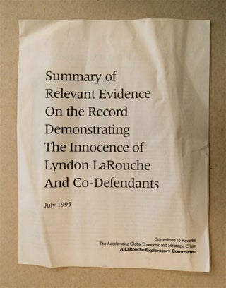 77725] Summary of Relevant Evidence on the Record Demonstrating the Innocence of Lyndon LaRouche...