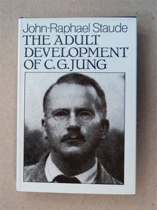 77774] The Adult Development of C. G. Jung. John-Raphael STAUDE