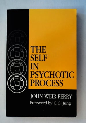 77776] The Self in Psychotic Process: Its Symbolization in Schizophrenia. John Weir PERRY