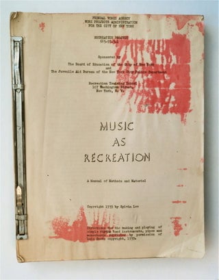 77833] Music as Recreation: A Manual of Methods and Material. Sylvie LEE, ed