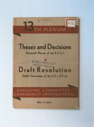 77898] Theses and Decisions, Thirteenth Plenum of the E.C.C.I. / Draft Resolution, Eighth...