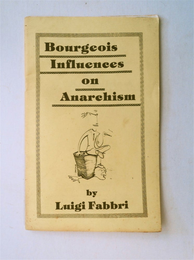 [78124] Bourgeois Influences on Anarchism. Luigi FABBRI.
