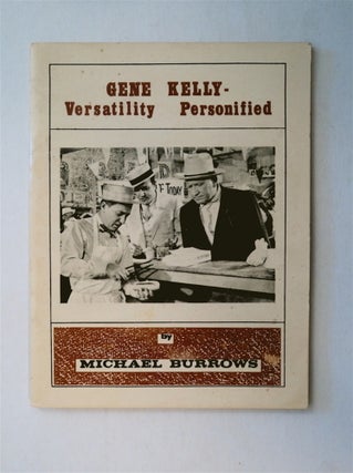 78273] Gene Kelly - Versatility Personified. Michael BURROWS