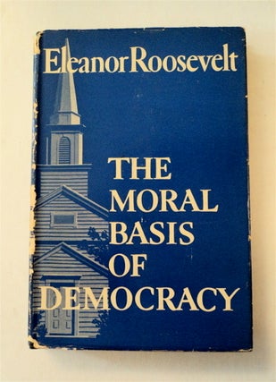 78320] The Moral Basis of Democracy. Eleanor ROOSEVELT