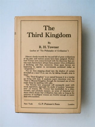 78348] The Third Kingdom: A Treatise on Living with Iron. TOWNER, utherford, amilton