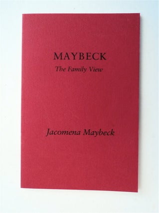 78352] Maybeck: The Family View. Jacomena MAYBECK