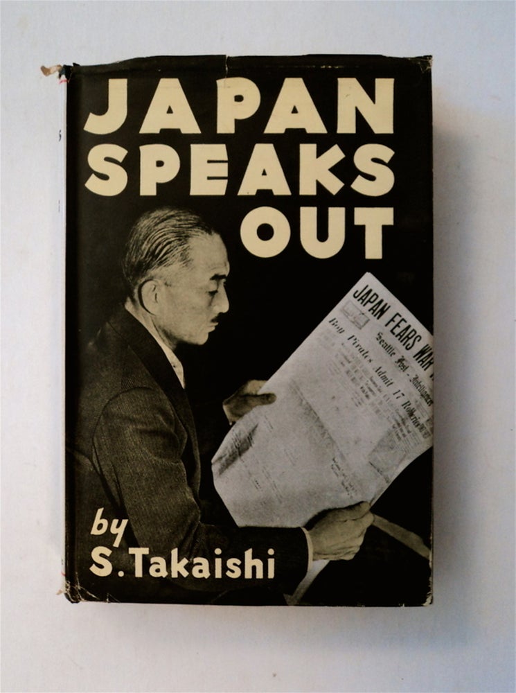 [78364] Japan Speaks Out. S. TAKAISHI.