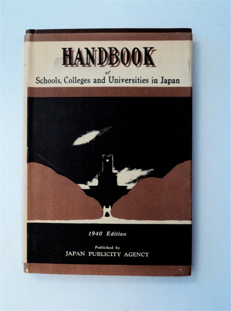 [78368] Handbook of Schools, Colleges and Universities in Japan. JAPAN PUBLICITY BUREAU.