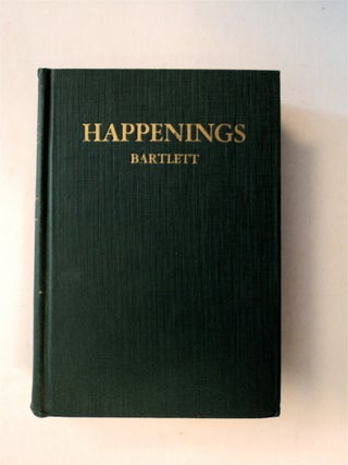 78387] Happenings: A Series of Sketches of the Great California Out-of-Doors. W. P. BARTLETT