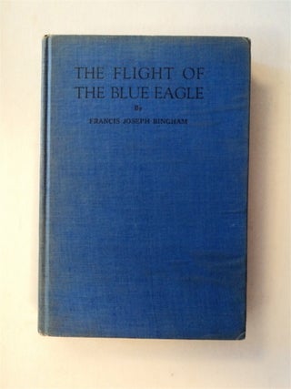 78461] The Flight of the Blue Eagle: A Fantastic Story Portraying the Social and Political...