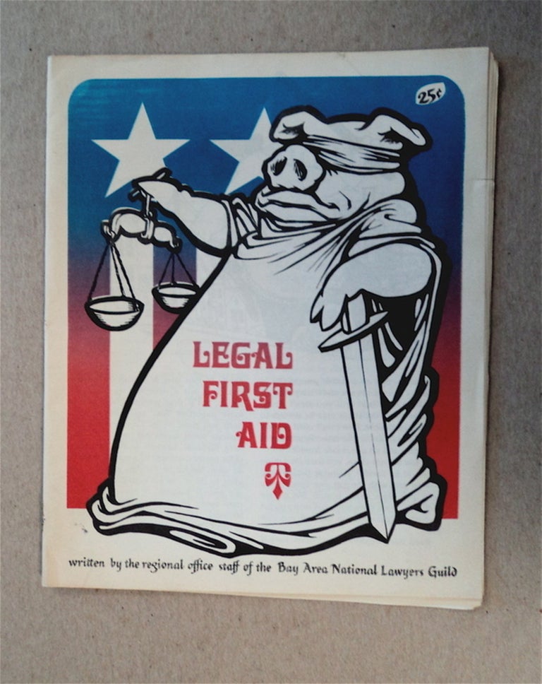 [78537] Legal First Aid. REGIONAL OFFICE STAFF BAY AREA NATIONAL LAWYERS GUILD.