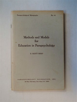 78604] Methods and Models for Education in Parapsychology. D. Scott ROGO