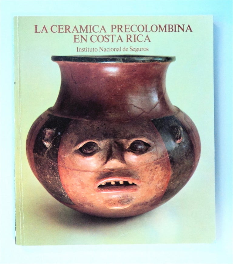 [78650] La Cerámica Precolonbina en Costa Rica. Michael J. SNARSKIS.
