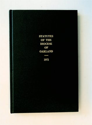 78700] STATUTES OF THE DIOCESE OF OAKLAND 1971