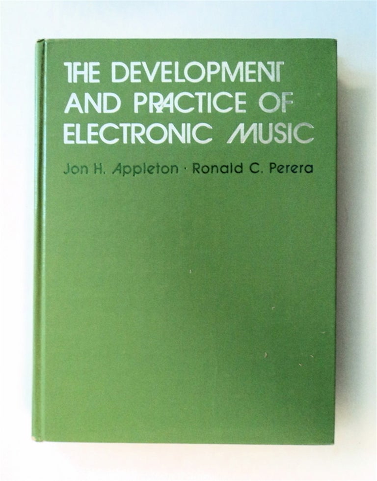 [78704] The Development and Practice of Electronic Music. Jon H. APPLETON, eds Ronald C. Perera.