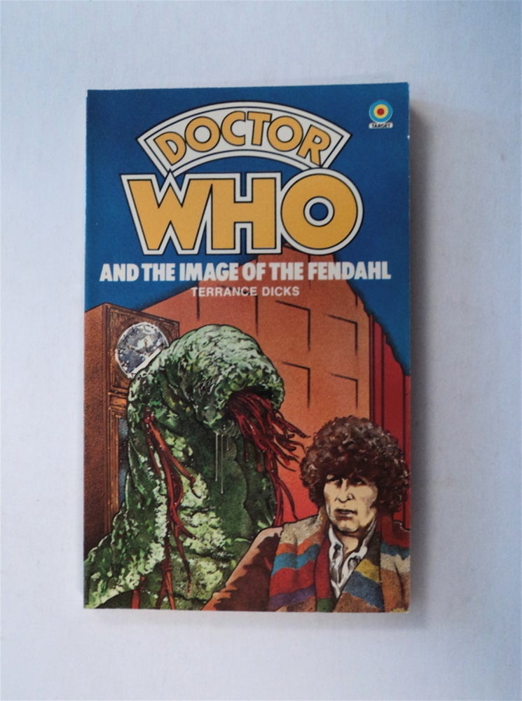 [78722] Doctor Who and the Image of Fendahl. Terrance DICKS.