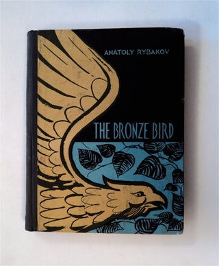 78784] The Bronze Bird. Anatoly RYBAKOV