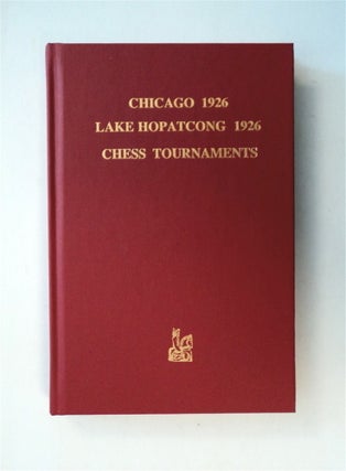 78841] Chicago 1926, Lake Hopatcong 1926 Chess Tournaments. Robert SHERWOOD