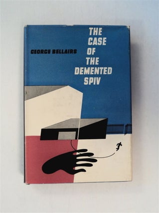 78902] The Case of the Demented Spiv. George BELLAIRS