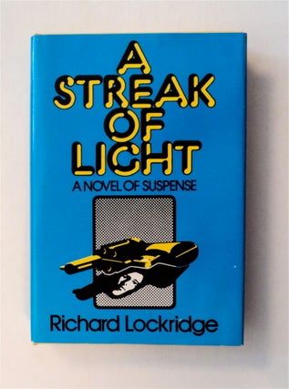78976] A Streak of Light. Richard LOCKRIDGE