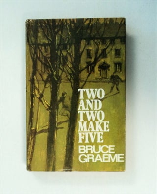 78984] Two and Two Make Five. Bruce GRAEME