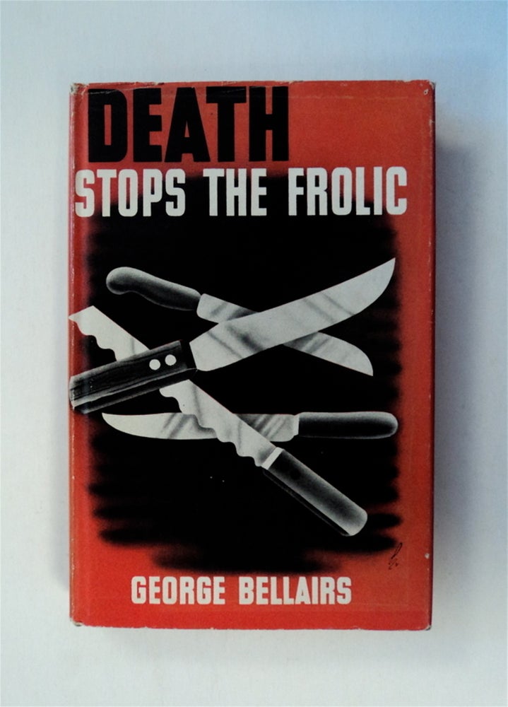 [79025] Death Stops the Frolic. George BELLAIRS.
