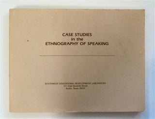 79052] Case Studies in the Ethnography of Speaking: A Compilation of Research Papers in...