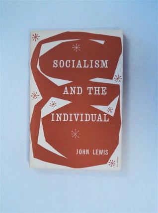 79140] Socialism and the Individual. John LEWIS