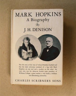 79154] Mark Hopkins: A Biography. J. H. DENISON