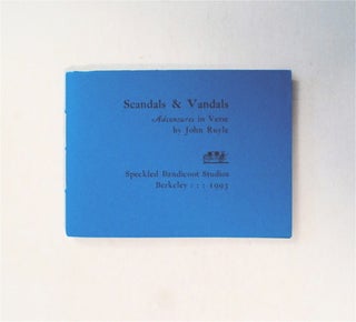 79206] Scandals & Vandals: Adventures in Verse. John RUYLE