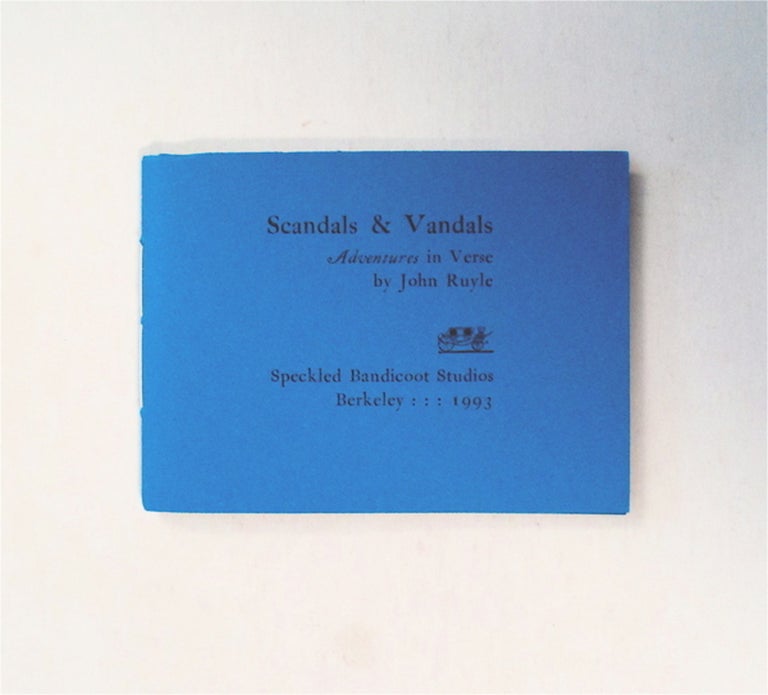 [79206] Scandals & Vandals: Adventures in Verse. John RUYLE.