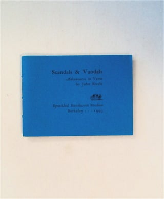 79229] Scandals & Vandals: Adventures in Verse. John RUYLE