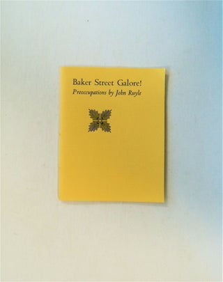 79284] Baker Street Galore!: Preoccupations. John RUYLE