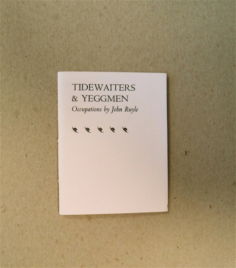 [79290] Tidewaiters & Yeggmen: Occupations. John RUYLE.