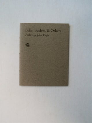 79312] Bells, Butlers, & Others: Frolics. John RUYLE