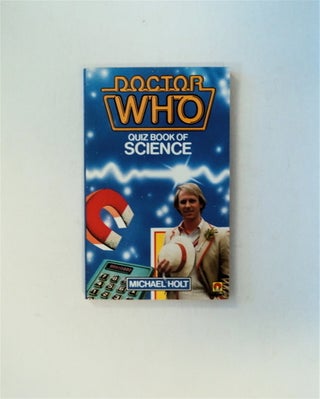 79411] Doctor Who Quiz Book of Science. Michael HOLT