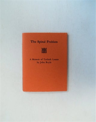 79516] The Spinal Problem: A Memoir of Turlock Loams. John RUYLE