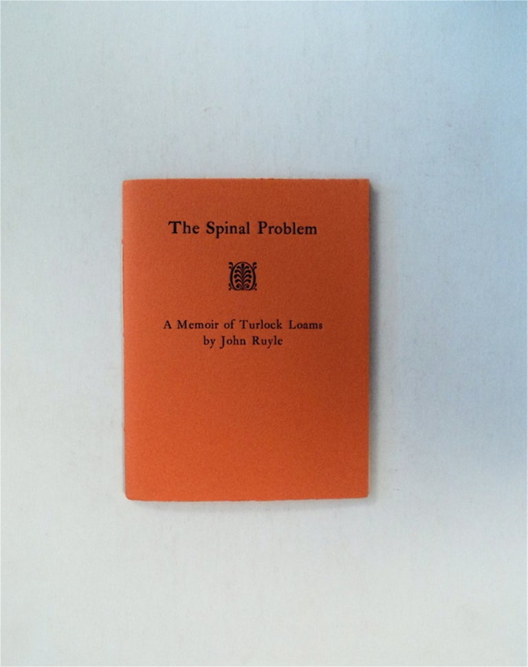 [79516] The Spinal Problem: A Memoir of Turlock Loams. John RUYLE.