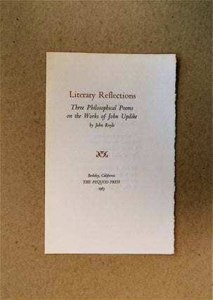 79537] Literary Reflections: Three Philosophical Poems on the Works of John Updike. John RUYLE