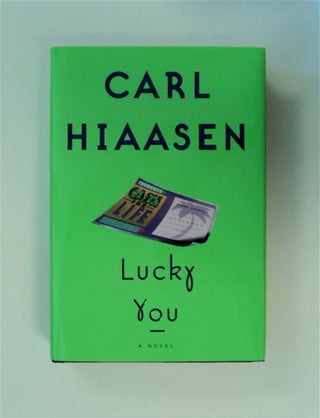 79649] Lucky You. Carl HIAASEN