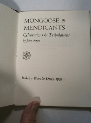 Mongoose & Mendicants: Celebrations & Tribulations