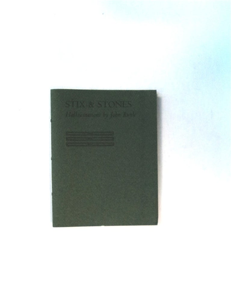 [79697] Stix & Stones: Hallucinations. John RUYLE.