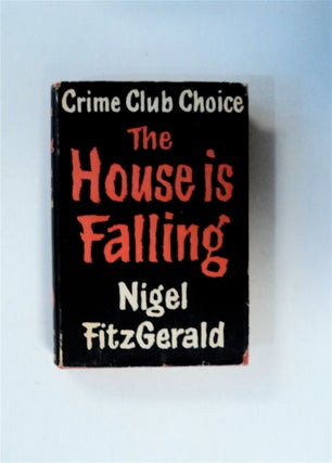 79706] The House Is Falling. NIGEL FITZGERALD