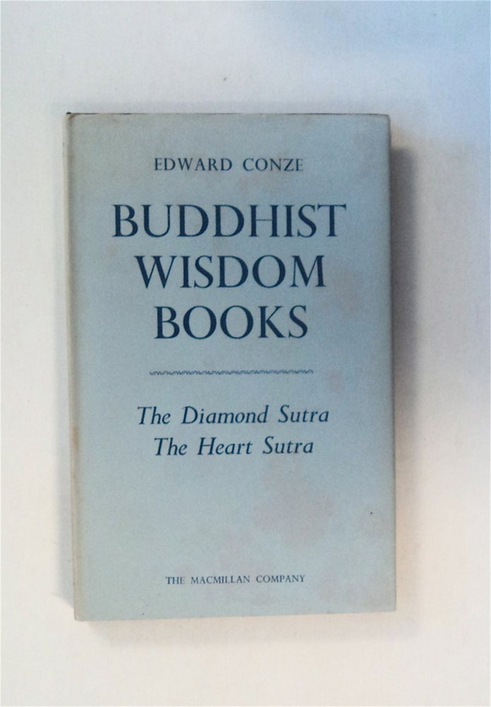[79717] Buddhist Wisdom Books: Containing the Diamond Sutra and the Heart Sutra. Edward CONZE, translated, explained by.