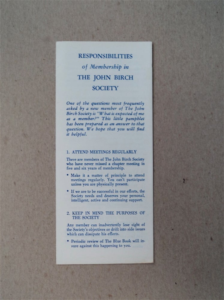 [79747] Responsibilities of Membership in the John Birch Society. THE JOHN BIRCH SOCIETY.